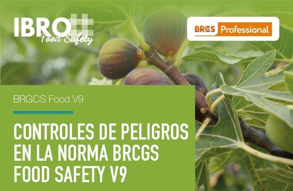 Controles de peligros en la norma BRCGS Food Safety V9